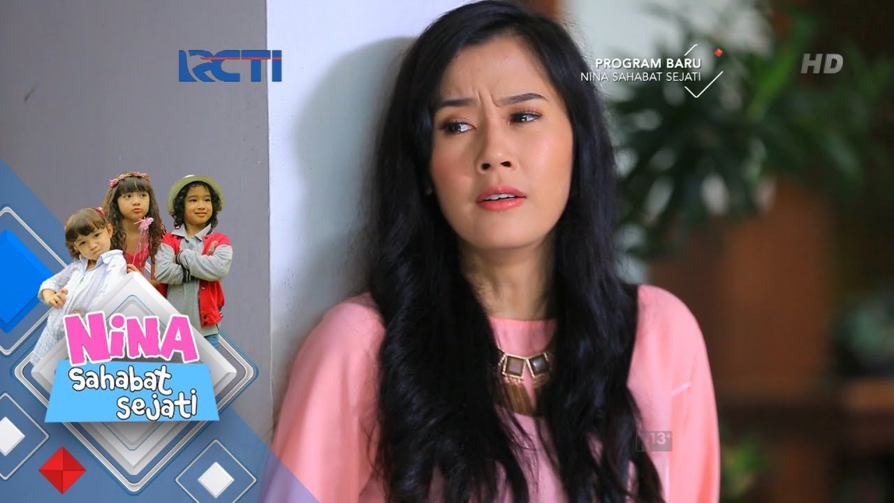 NINA SAHABAT SEJATI - Sedih Banget Waktu Mamahnya Kangen Dengan Nina [17 Mei 2018]