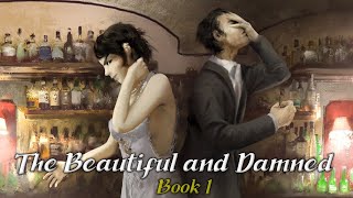 The Beautiful and Damned - Book 1 -  (F Scott Fitzgerald's Works Explained)