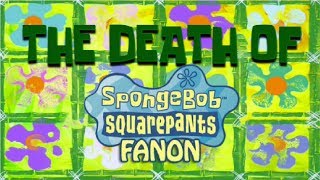 The Death of SpongeBob Fanon Wiki