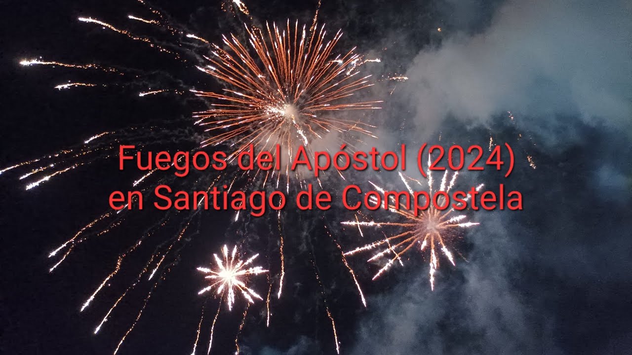 Fuegos del Apóstol (2024) en Santiago de Compostela 24.07.2024