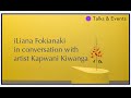 ILiana Fokianaki In Conversation With Artist Kapwani Kiwanga ILiana Fokianaki In Conversation With Artist Kapwani Kiwanga