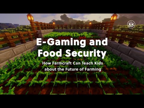 E-Gaming and Food Security