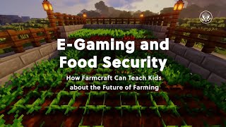 E-Gaming and Food Security