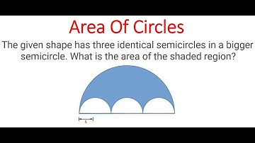 Area Of SHADED REGION In Shape With Semi Circles