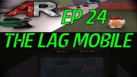 Apocalypse Rising Ep 24 - The Lag Mobile!