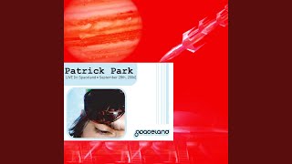 Watch Patrick Park Saint With A Fever video