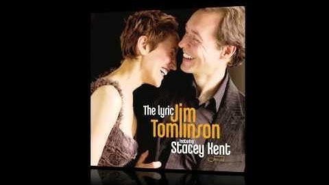 Jim Tomlinson & Stacey Kent: What Are You Doing the Rest of Your Life (from their album, THE LYRIC)