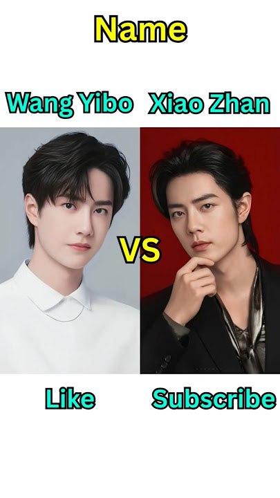 Wang Yibo VS Xiao Zhan #cdrama #xiaozhan #wangyibo