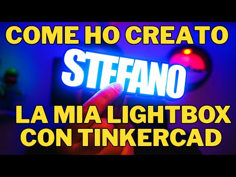 Crea una Lightbox personalizzata in 5 minuti con Tinkercad