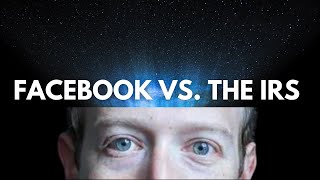 Facebook vs The IRS: Giant's at War