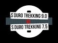 S Duro Trekking 9.0 VS S Duro Trekking 7.5 Licht vergleich