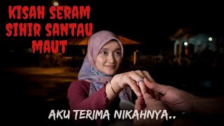 KISAH SERAM SIHIR SANTAU MAUT | MINYAK M*TI BUN*H (FELDA TERENGGANU) (RU)