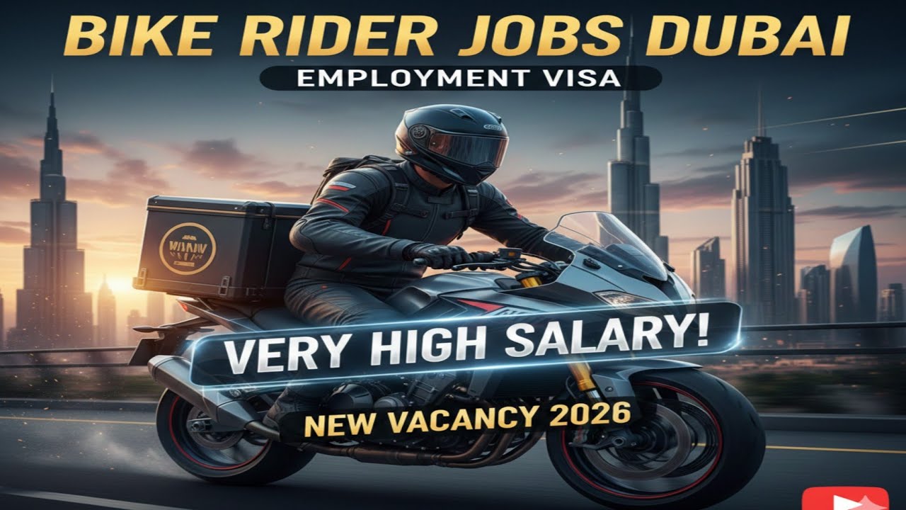 Bike rider jobs Dubai employment visa very high salary 2026 new vacancy, bike rider jobs Dubai
