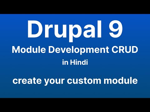 How to create your custom module in drupal 9 - Drupal module development CRUD in Hindi