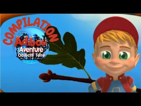 Adibou: Objectif Terre 🌍 Compilation sur la nature 🌷 Adibou Aventure !
