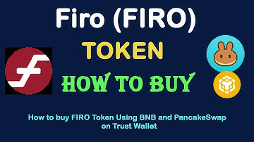How to Buy Firo (FIRO) Token Using BNB and PancakeSwap On Trust Wallet