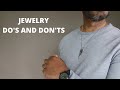 Men's Jewelry Do's And Don'ts