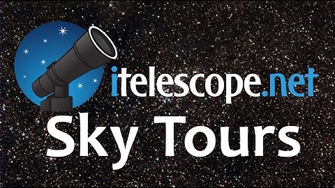 Introduction to iTelescope.Net Sky Tours