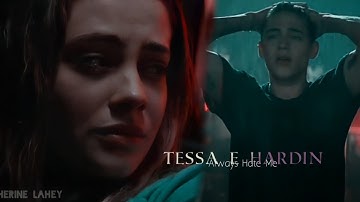 Hardin & Tessa | Always Hate Me [SPOILER AWC]