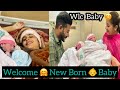 Wlc new born baby sarea nu bhot jeada cha   official vlog