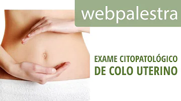 Como interpretar exame de Papanicolau?