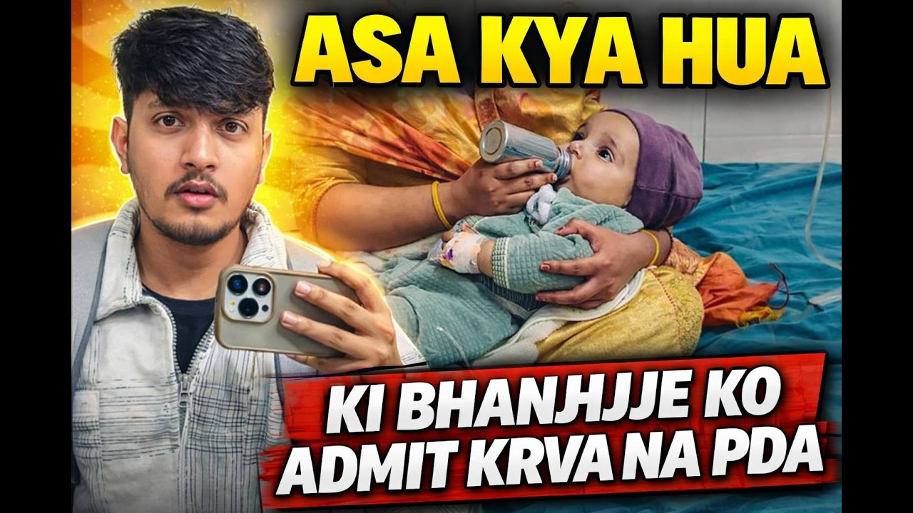 Aisa Kya Hua 😢 Ki Bhanjje Ko Admit Karvana Pada? | Hospital Vlog