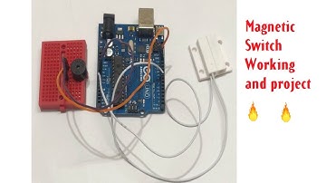 Magnetic Reed Switch working and Security Alarm | Arduino Project