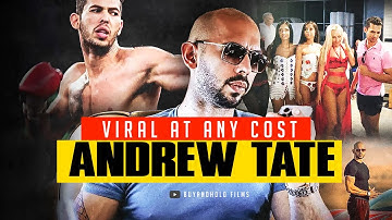 Going Viral At Any Cost | The Bizarre Story of Andrew Tate