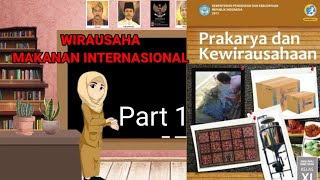 PKWU kelas 11 WIRAUSAHA MAKANAN INTERNASIONAL | PART 1