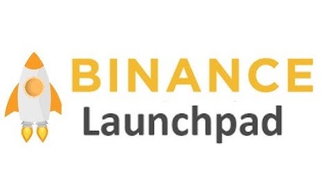 Binance Launchpad Explained | Step By Step Guide Of The Binance Launchpad Process