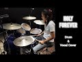 Holy Forever (Chris Tomlin) - Drum &amp; Vocal Cover by Bernardine J