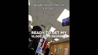 Would YOU Do This for $10,000?