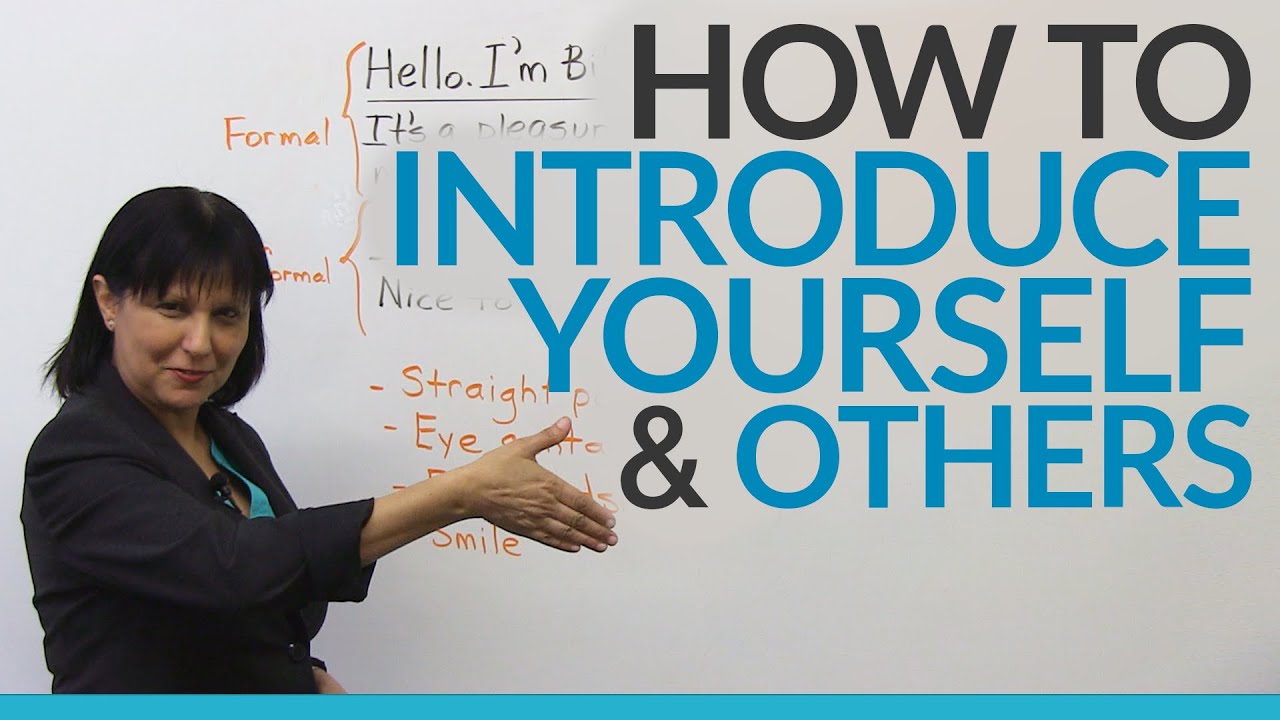 How to introduce yourself & other people