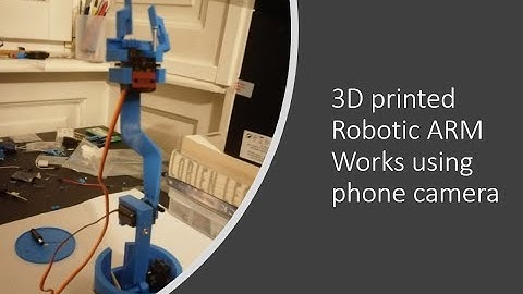 3D printed Robotic arm picks object using smartphone
