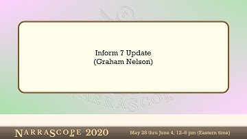 NarraScope 2020: Inform 7 Update