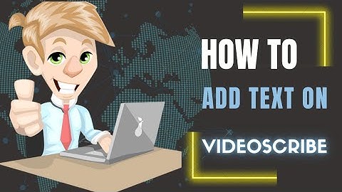 Video Animation - How To Add Text On Video Scribe  [2022]