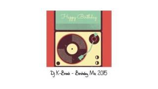 DJ K-Break - Birthday // Bboy Mixtape 2015