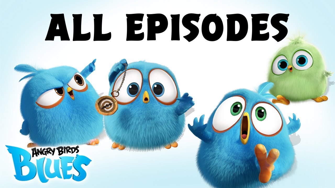 Angry Birds Blues  All Episodes Mashup   Special Compilation