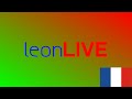 Leonlive auditions  replay et enregistr par play france