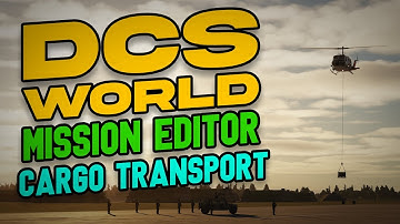 DCS MISSION EDITOR! - Cargo Transport