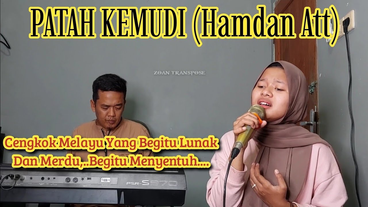 Patah Kemudi Hamdan Att Cover Bunga Sirait @ZoanTranspose