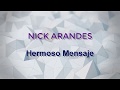 HERMOSO Y LIBERADOR MENSAJE DE NICK ARANDES GRACIAS