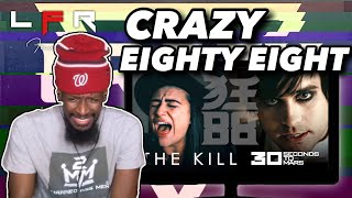 CRAZY EIGHTY EIGHT | THE KILL (30 Seconds to Mars COVER) | REACTION (Lexx Wayne)