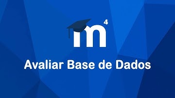 Tutorial Moodle 4 - Avaliar Base de Dados