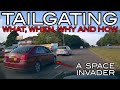 Tailgating | What, Why, When and How? | Don't Be A Space Invader