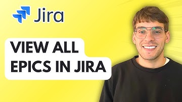 How to View All Epics in Jira [2025 Guide]