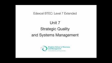 Unit 7 Strategic Quality and Systems Management Level 7 Extended
