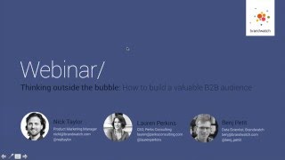 Thinking outside the bubble: How to build a valuable B2B audience
