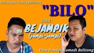 BEJAMPIK || BILO || BECANGEK URANG BELITONG#FilmPendekkomedibelitung#