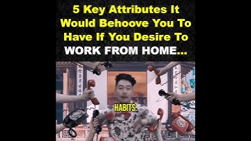 Work From Home - 5 Key Attributes